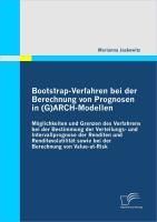 Produktbild: Bootstrap-Verfahren bei der Berechnung von Prognosen in (G)ARCH-Modellen