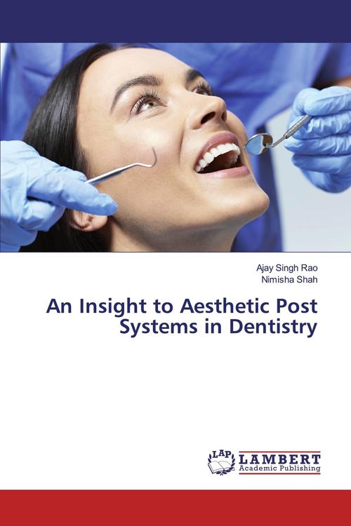 Produktbild: An Insight to Aesthetic Post Systems in Dentistry