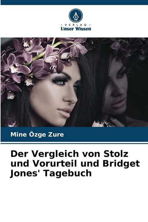 Produktbild: Der Vergleich von Stolz und Vorurteil und Bridget Jones' Tagebuch