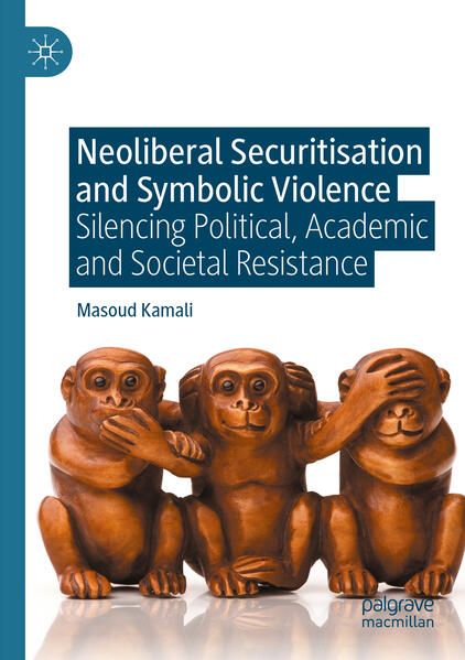 Produktbild: Neoliberal Securitisation and Symbolic Violence