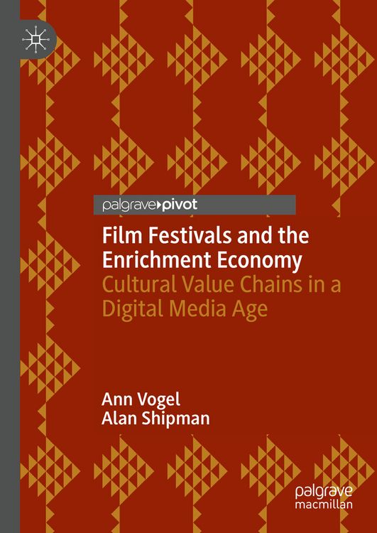 Produktbild: Film Festivals and the Enrichment Economy