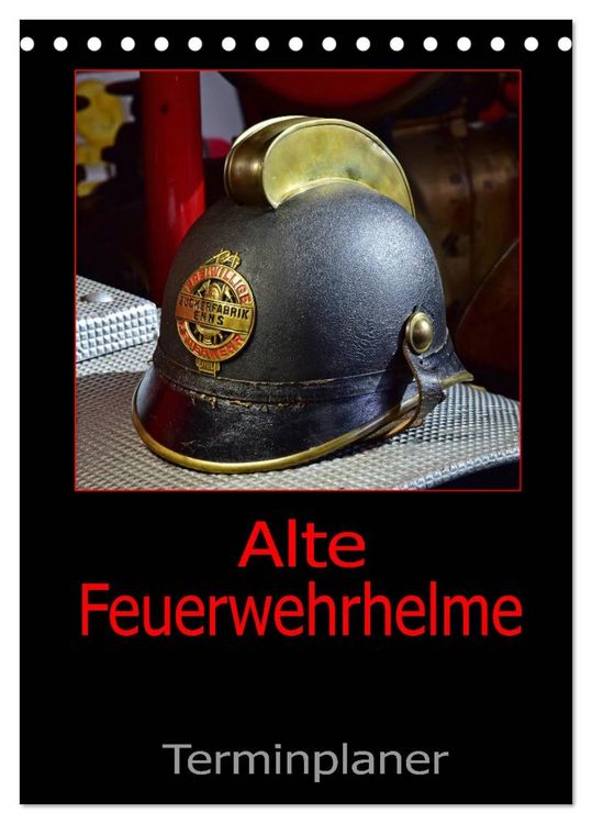 Produktbild: Alte Feuerwehrhelme - Terminplaner (Tischkalender 2026 DIN A5 hoch), CALVENDO Monatskalender