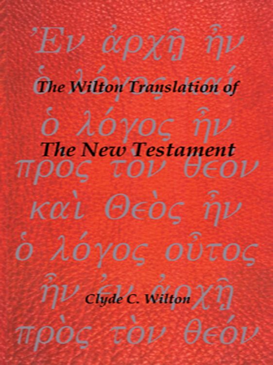 Produktbild: The Wilton Translation of the New Testament