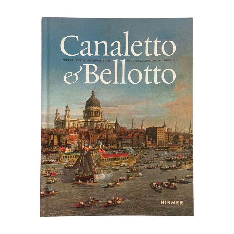 Produktbild: Canaletto & Bellotto - Observation and Invention in Venice, London, and Vienna