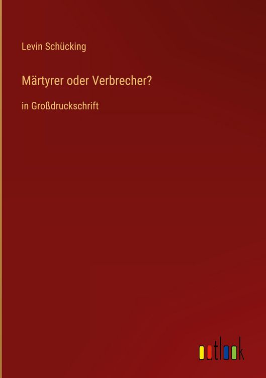 Produktbild: M&auml;rtyrer oder Verbrecher?