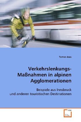 Produktbild: Joos Tomas: Verkehrslenkungs-Ma&szlig;nahmen in alpinen Agglomerat