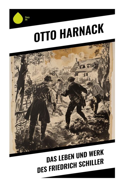 Produktbild: Das Leben und Werk des Friedrich Schiller