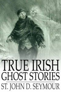 Produktbild: True Irish Ghost Stories