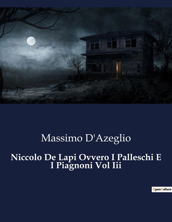 Produktbild: Niccolo De Lapi Ovvero I Palleschi E I Piagnoni Vol Iii