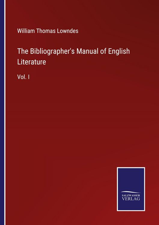 Produktbild: The Bibliographer's Manual of English Literature