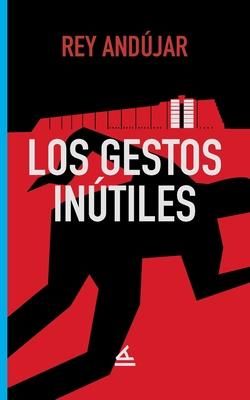 Produktbild: Los gestos in&uacute;tiles