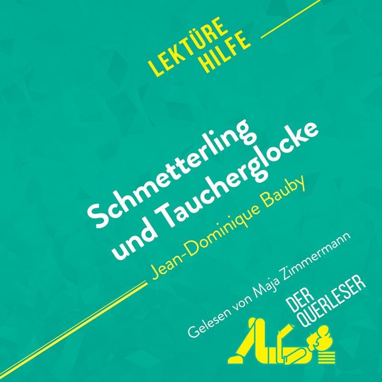 Produktbild: Schmetterling und Taucherglocke von Jean-Dominique Bauby (Lekt&uuml;rehilfe)