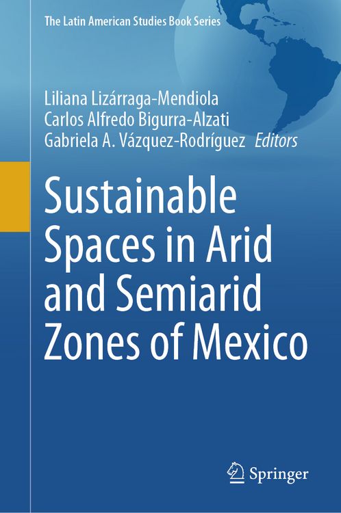 Produktbild: Sustainable Spaces in Arid and Semiarid Zones of Mexico
