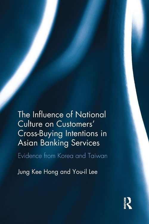 Produktbild: The Influence of National Culture on Customers' Cross-Buying Intentions in Asian Banking Services