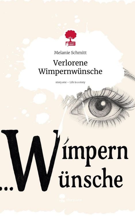 Produktbild: Verlorene Wimpernw&uuml;nsche. Life is a Story - story.one