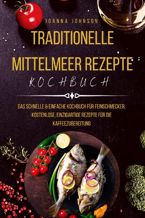 Produktbild: Traditionelle Mittelmeer Rezepte