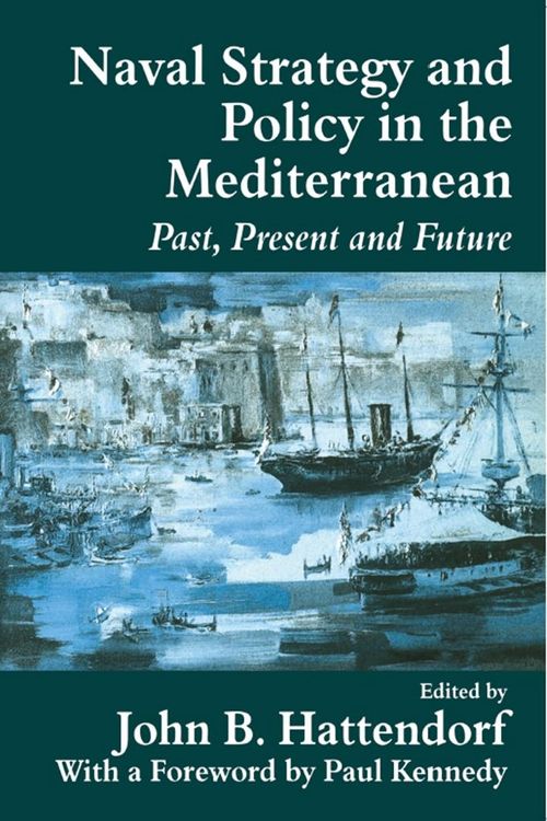Produktbild: Naval Policy and Strategy in the Mediterranean