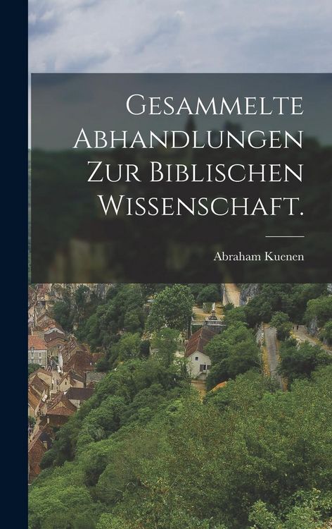 Produktbild: Gesammelte Abhandlungen zur biblischen Wissenschaft.