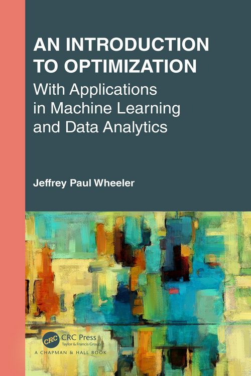 Produktbild: An Introduction to Optimization with Applications in Machine Learning and Data Analytics