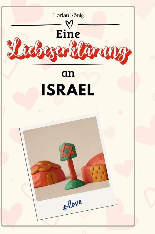 Produktbild: Eine Liebeserkl&auml;rung an Israel