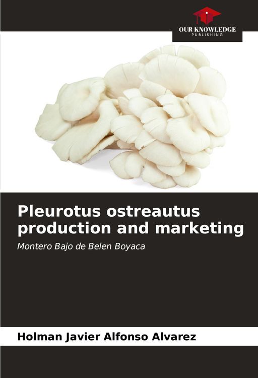 Produktbild: Pleurotus ostreautus production and marketing