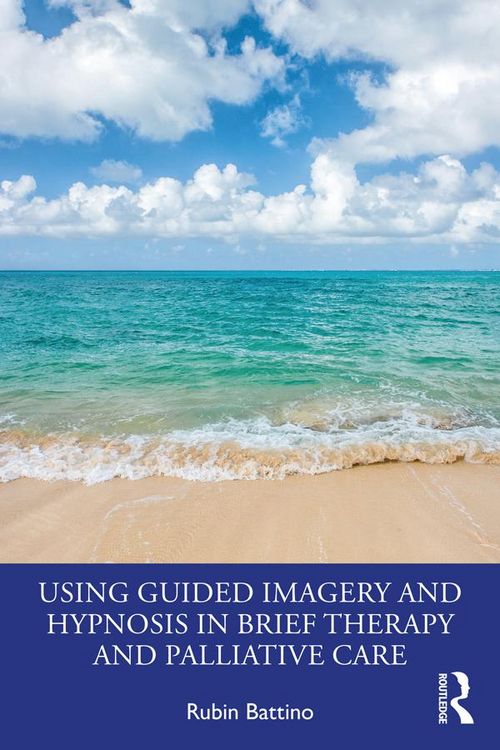 Produktbild: Using Guided Imagery and Hypnosis in Brief Therapy and Palliative Care