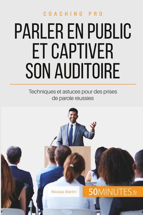 Produktbild: Parler en public et captiver son auditoire