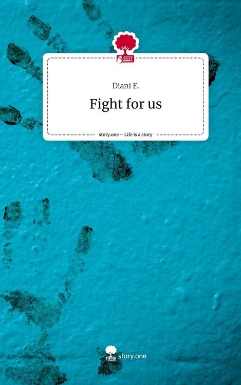 Produktbild: Fight for us. Life is a Story - story.one