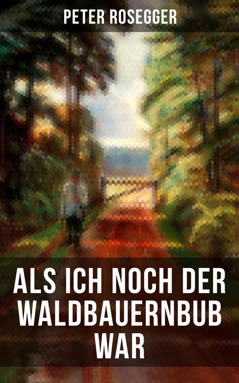 Produktbild: Als ich noch der Waldbauernbub war