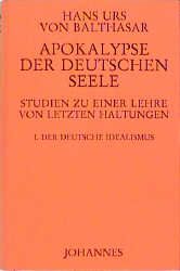 Produktbild: Apokalypse der deutschen Seele. Studie zu einer Lehre von den letzten Haltungen / Apokalypse der deutschen Seele. Studie zu einer Lehre von den letzten Haltungen