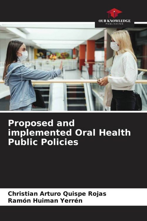 Produktbild: Proposed and implemented Oral Health Public Policies