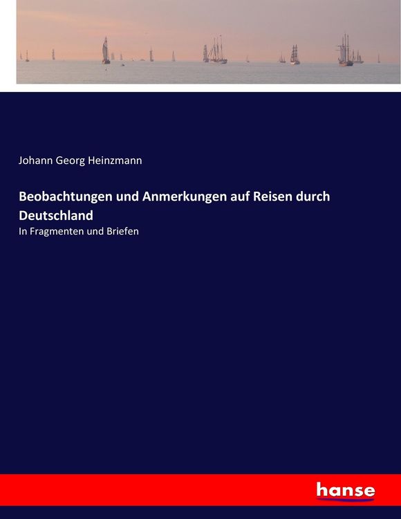 Produktbild: Beobachtungen und Anmerkungen auf Reisen durch Deutschland