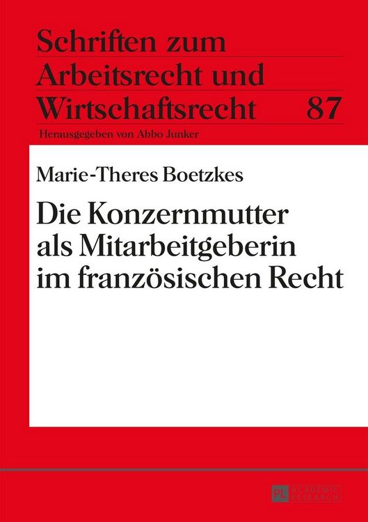 Produktbild: Die Konzernmutter als Mitarbeitgeberin im franz&ouml;sischen Recht