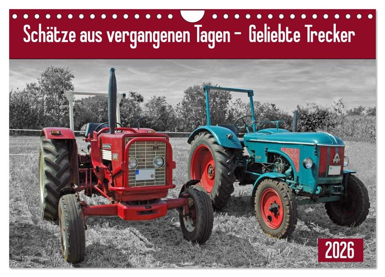 Produktbild: Sch&auml;tze aus vergangenen Tagen - geliebte Trecker (Wandkalender 2026 DIN A4 quer), CALVENDO Monatskalender
