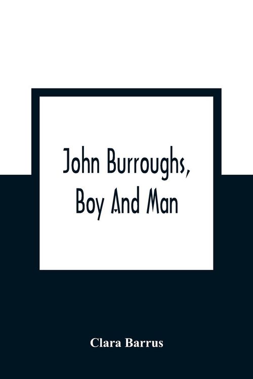 Produktbild: John Burroughs, Boy And Man