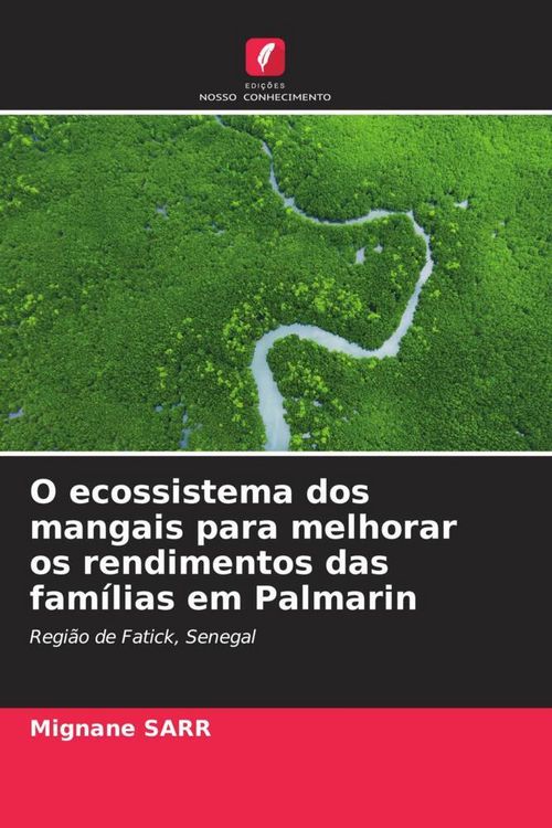 Produktbild: O ecossistema dos mangais para melhorar os rendimentos das fam&iacute;lias em Palmarin
