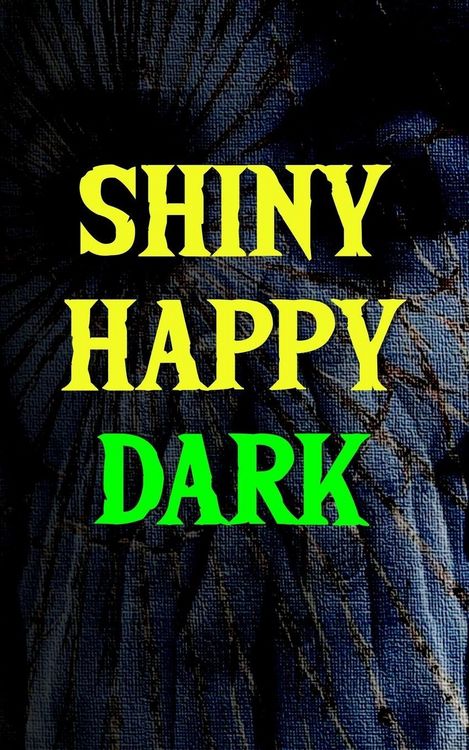 Produktbild: Shiny Happy Dark
