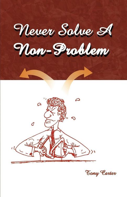 Produktbild: Never Solve a Non-Problem