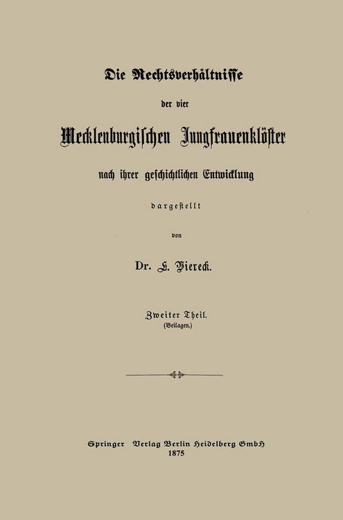 Produktbild: Die Rechtsverh&auml;ltnisse der vier Mecklenburgischen Jungfrauenkl&ouml;ster nach ihrer geschichtlichen Entwicklung dargestellt