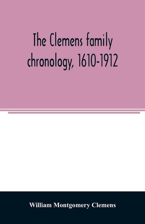 Produktbild: The Clemens family chronology, 1610-1912