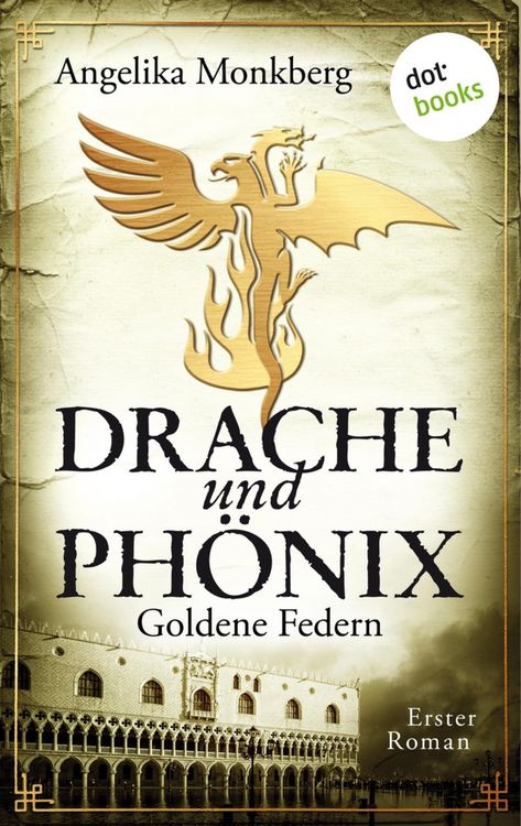 Produktbild: DRACHE UND PH&Ouml;NIX - Band 1: Goldene Federn