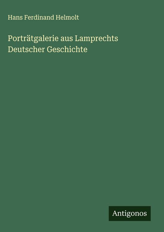 Produktbild: Portr&auml;tgalerie aus Lamprechts Deutscher Geschichte