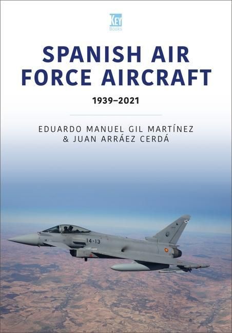 Produktbild: Spanish Air Force Aircraft: 1939-2021