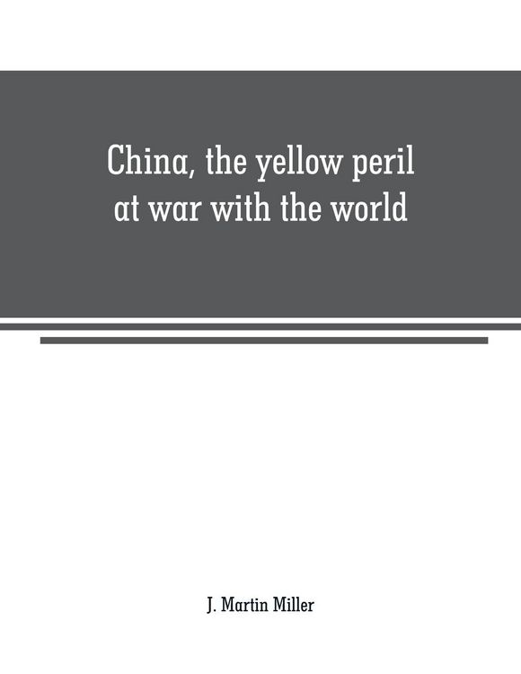 Produktbild: China, the yellow peril at war with the world