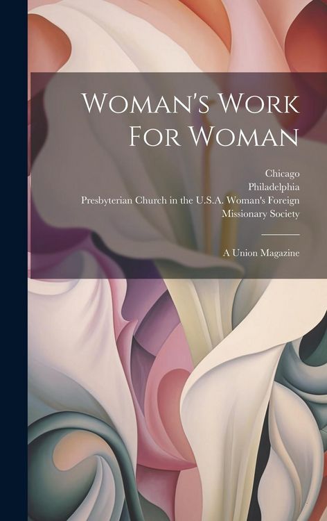 Produktbild: Woman's Work For Woman: A Union Magazine