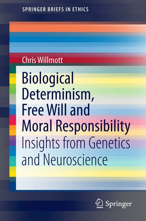Produktbild: Biological Determinism, Free Will and Moral Responsibility