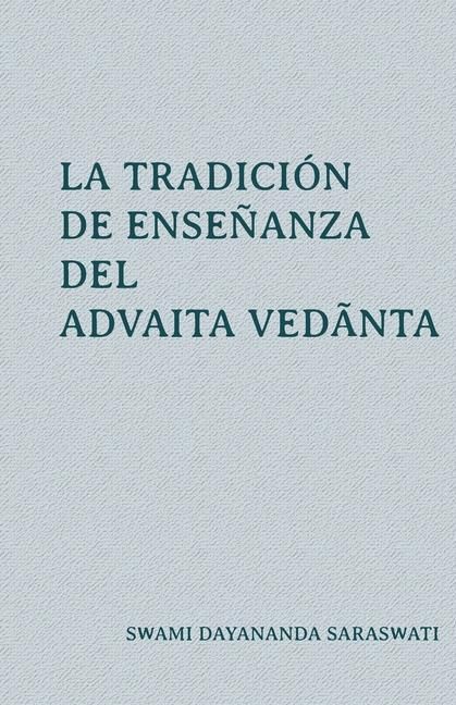 Produktbild: La tradici&oacute;n de ense&ntilde;anza del Advaita Vedānta
