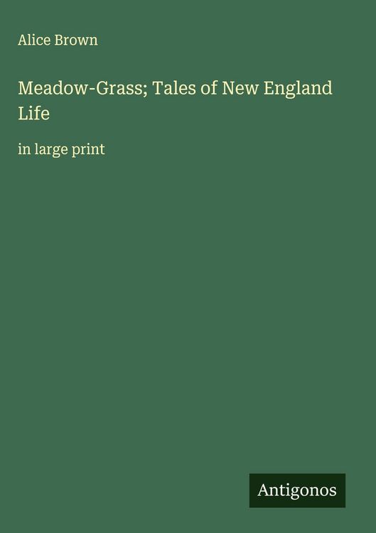 Produktbild: Meadow-Grass; Tales of New England Life