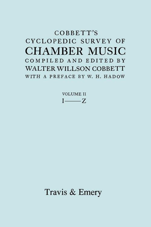 Produktbild: Cobbett's Cyclopedic Survey of Chamber Music. Vol.2 (L-Z). (Facsimile of first edition).