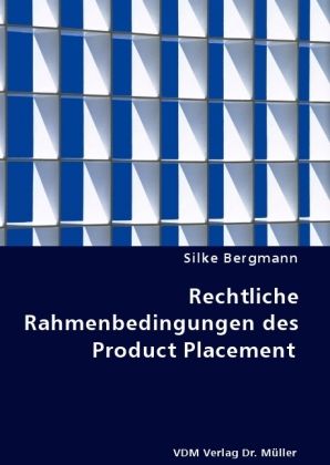 Produktbild: Rechtliche Rahmenbedingungen des Product Placement